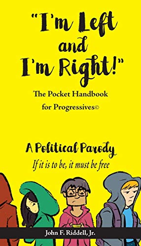 Beispielbild fr I'm Left and I'm Right!": The Pocket Handbook for Progressives zum Verkauf von SecondSale