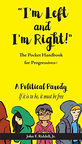 Imagen de archivo de I'm Left and I'm Right!": The Pocket Handbook for Progressives a la venta por SecondSale