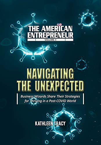 9781735272429: The American Entrepreneur Volume II: Navigating the Unexpected