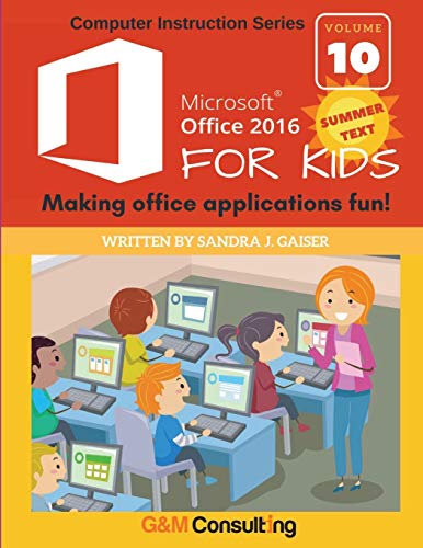 Imagen de archivo de Microsoft Office 2016 For Kids - Summer a la venta por GreatBookPrices