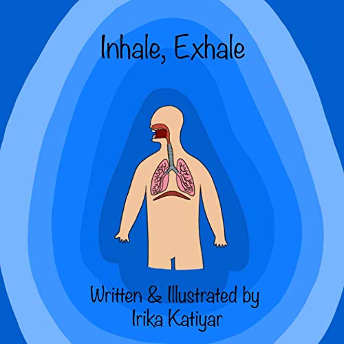 Stock image for Inhale, Exhale: Respiratory System for Kids for sale by GF Books, Inc.