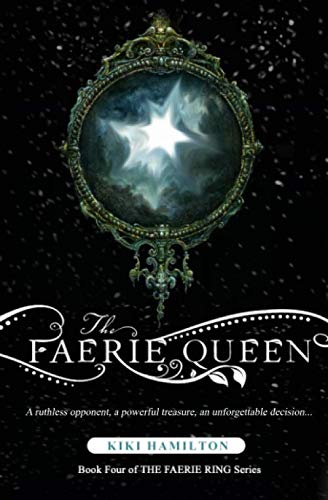 Beispielbild fr The Faerie Queen (The Faerie Ring, Book Four): Book 4 of 4 - The Faerie Ring Series zum Verkauf von GF Books, Inc.