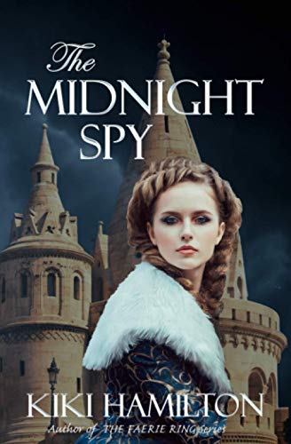 Beispielbild fr Midnight Spy (The Midnight Spy, Book One) : Book 1 of 3 - the Midnight Spy Series zum Verkauf von GreatBookPrices