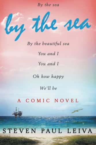 9781735298559: By The Sea: A Comic Novel (Revised Edition) (THE LOVE, SEX, AND PURSUIT OF HAPPINESS NOVELS)