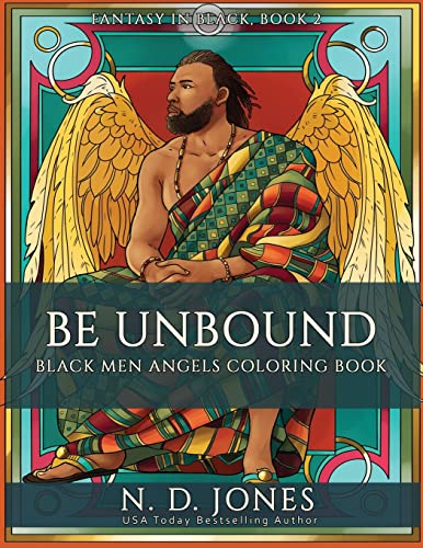 Stock image for Be UnBound: Black Men Angels Coloring Book (Fantasy in Black) for sale by Your Online Bookstore