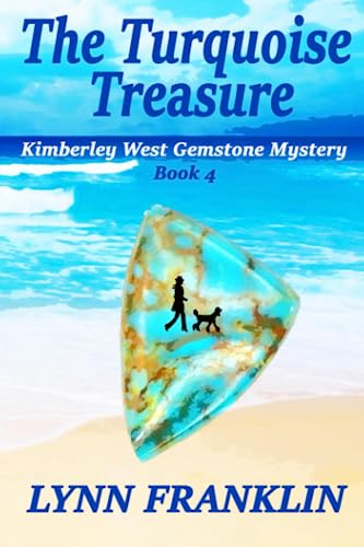 Imagen de archivo de The Turquoise Treasure: Kimberley West Gemstone Mysteries Book 4 a la venta por GF Books, Inc.