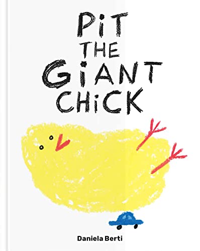 Beispielbild fr Pit the Giant Chick zum Verkauf von Blackwell's