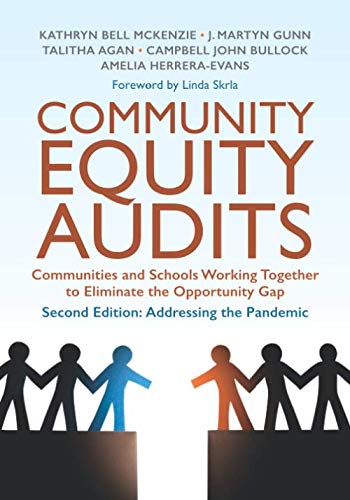 Beispielbild fr Community Equity Audits: Communities and Schools Working Together to Eliminate the Opportunity Gap Second Edition: Addressing the Pandemic zum Verkauf von GF Books, Inc.