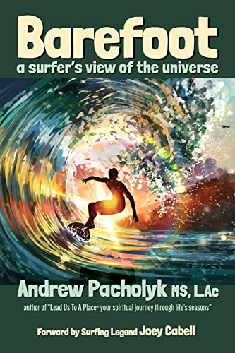 Imagen de archivo de Barefoot: A Surfer's View of the Universe [Soft Cover ] a la venta por booksXpress