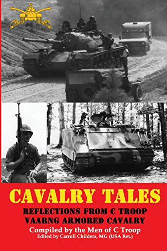 Beispielbild fr Cavalry Tales: Reflections from C Troop VAANG Cavalry zum Verkauf von Wonder Book