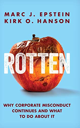 Beispielbild fr Rotten: Why Corporate Misconduct Continues and What to Do about It zum Verkauf von HPB-Ruby