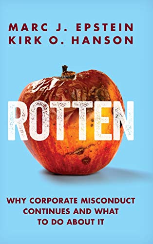 Stock image for Rotten: Why Corporate Misconduct Continues and What to Do about It for sale by HPB-Ruby