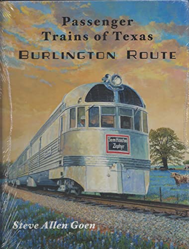 9781735337814: Passenger Trains of Texas: Burlington Route