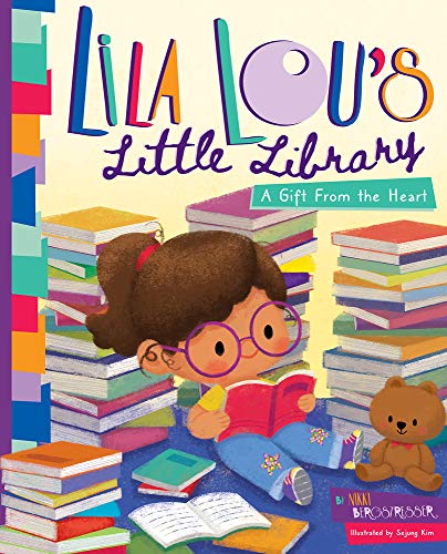 Stock image for Lila Lous Little Library: A Gift From the Heart for sale by Goodwill of Colorado