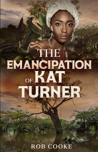 Imagen de archivo de The Emancipation of Kat Turner a la venta por ThriftBooks-Atlanta