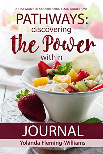 9781735354132: PATHWAYS JOURNAL-Discovering The Power Within: A Testimony