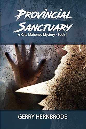 Stock image for Provincial Sanctuary (A Kate Mahoney Mystery) for sale by Lucky's Textbooks