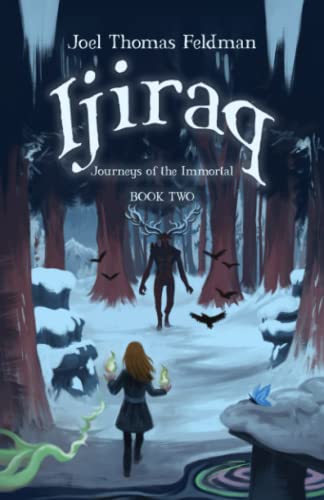 Imagen de archivo de Ijiraq: Journeys of the Immortal - Book Two a la venta por GF Books, Inc.