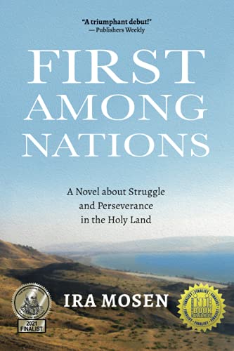 Imagen de archivo de First Among Nations: A Novel about Struggle and Perseverance in the Holy Land a la venta por ZBK Books