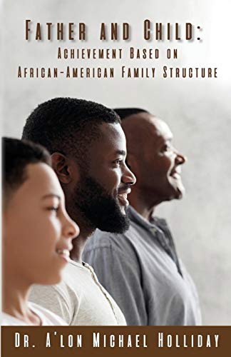 Stock image for Father and Child: Achievement Based on African American Structure for sale by ThriftBooks-Dallas