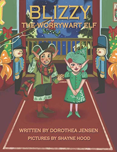 Stock image for Blizzy, the Worrywart Elf: Santa's Izzy Elves #2 for sale by Lucky's Textbooks
