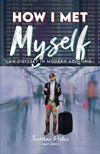 Beispielbild fr How I Met Myself: An Odyssey in Modern Adulting zum Verkauf von SecondSale