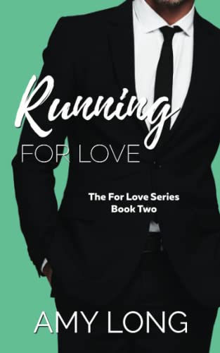 Stock image for Running For Love (The For Love Series) for sale by THE SAINT BOOKSTORE