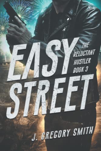 Beispielbild fr Easy Street: The Reluctant Hustler, Book 3 zum Verkauf von GF Books, Inc.