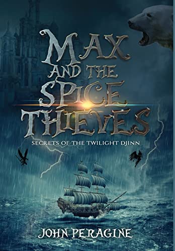 Imagen de archivo de Max and the Spice Thieves (Secrets of the Twilight Djinn) a la venta por HPB-Emerald