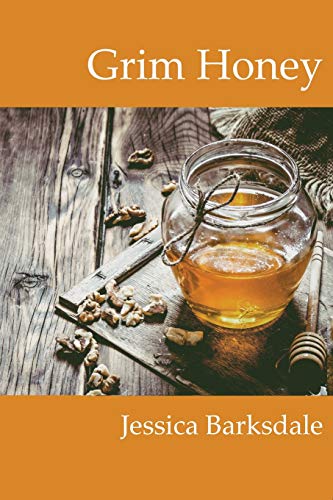 Stock image for Grim Honey for sale by Better World Books: West