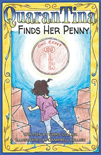 Stock image for QuaranTina Finds Her Penny (The QuaranTina Stories) for sale by SecondSale