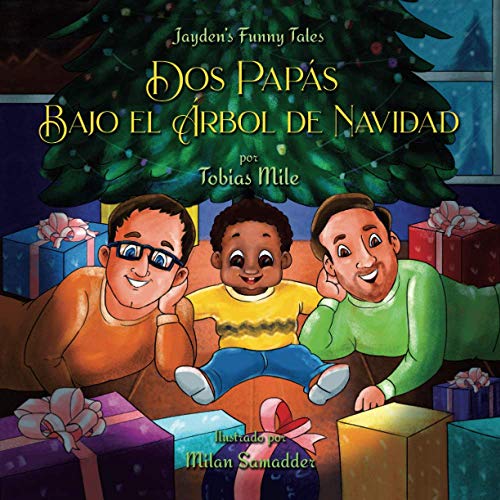 Stock image for Dos Paps Bajo el rbol de Navidad (Jayden's Funny Tales) (Spanish Edition) for sale by Lucky's Textbooks