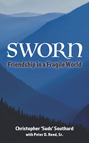 Beispielbild fr SWORN Friendship in a Fragile World zum Verkauf von Better World Books