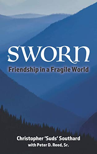 Imagen de archivo de SWORN Friendship in a Fragile World a la venta por SecondSale