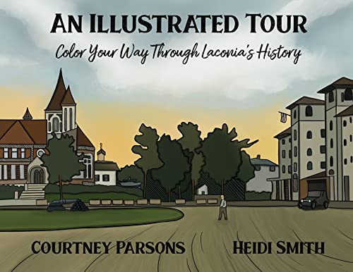 Stock image for An Illustrated Tour Color Your Way through Laconia's History for sale by PlumCircle