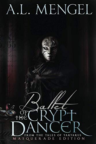 Beispielbild fr Ballet of The Crypt Dancer: Masquerade Edition zum Verkauf von THE SAINT BOOKSTORE