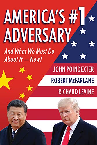 9781735428543: America's #1 Adversary: And What We Must Do About It – Now!
