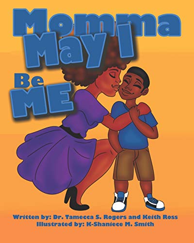 Stock image for Momma May I Be Me for sale by Russell Books