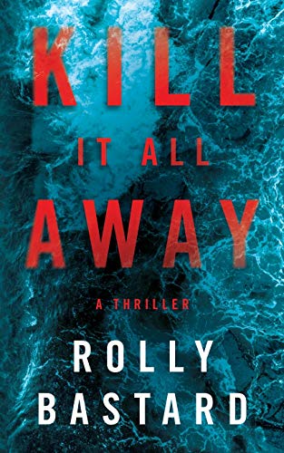 Beispielbild fr Kill It All Away (Rolly Bastard) zum Verkauf von WorldofBooks