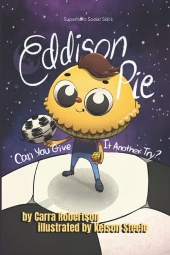 Stock image for Eddison Pie: Can You Give it Another Try? (Superhero Social Skills) for sale by Your Online Bookstore