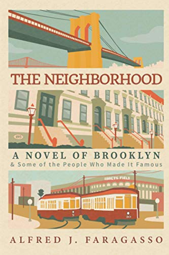 Stock image for The Neighborhood: A Novel of Brooklyn & Some of the People Who Made It Famous for sale by Lucky's Textbooks