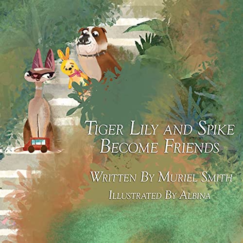 Stock image for Tiger Lily and Spike Become Friends for sale by Lucky's Textbooks