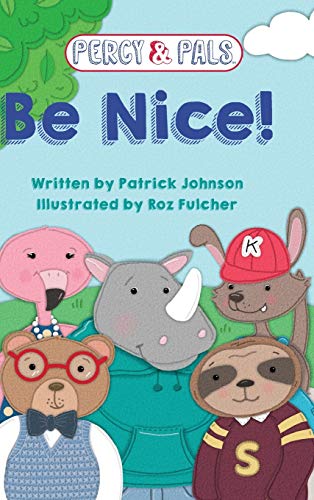 Stock image for Be Nice! (1) (Percy & Pals) for sale by Revaluation Books