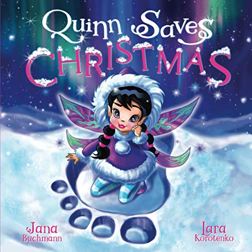 Imagen de archivo de Quinn Saves Christmas: A magical snow fairy adventure a la venta por SecondSale