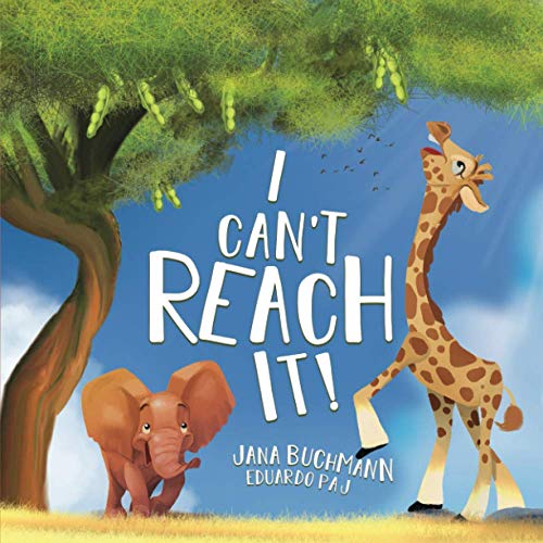 Imagen de archivo de I Can't Reach It!: A Growth Mindset Book To Promote Self-Esteem a la venta por SecondSale