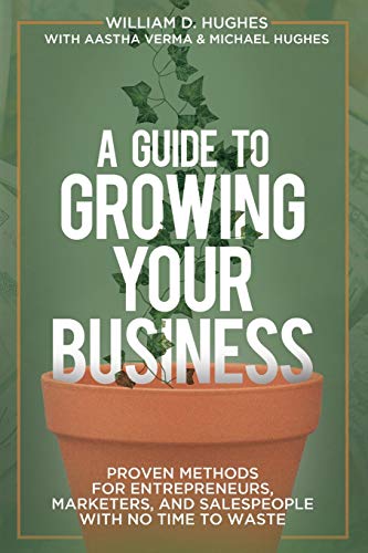 Beispielbild fr A Guide to Growing Your Business zum Verkauf von Wonder Book