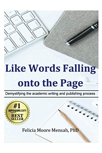 9781735468716: Like Words Falling Onto The Page: Demystifying the academic writing and publishing process