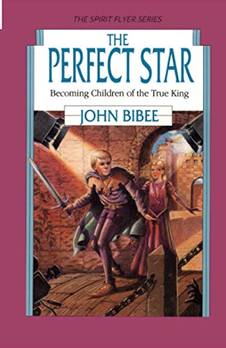 Stock image for The Perfect Star: Becoming Children of the True King for sale by ThriftBooks-Atlanta
