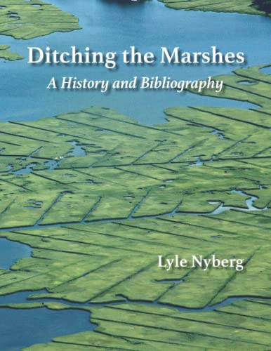 Stock image for Ditching the Marshes: A History and Bibliography for sale by Book Deals