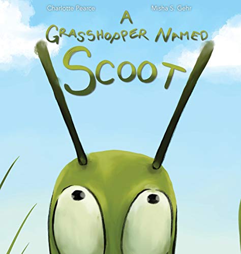 Imagen de archivo de A Grasshopper Named Scoot a la venta por ZBK Books